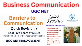 Barriers to Business Communication | Quick Revision + 5-Year MCQs : UGC NET Management