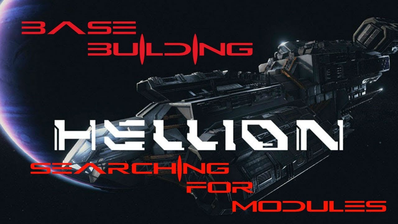 HELLION Gameplay | Base building | Searching for modules