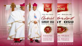 Requiem Mass (Very Rev. Msgr. Gabriel Sunday Osu) 27/05/2026