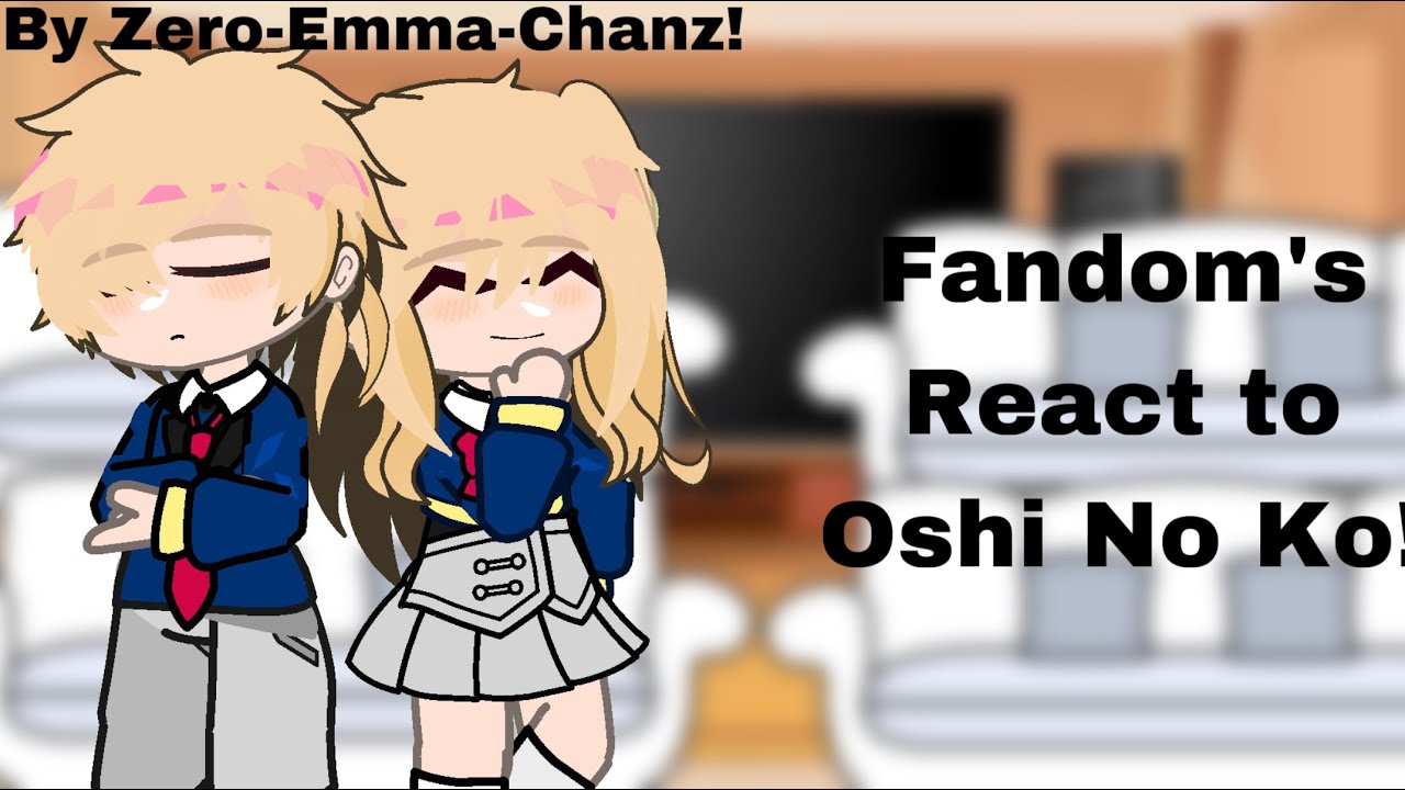 〈 FANDOM'S REACT TO OSHI NO KO 〉 — 【 3/5 - Aqua and Ruby Hoshino 】