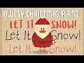 Let It Snow Let It Snow Let It Snow piano tutorial - with a touch of blues