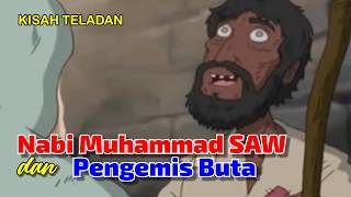 Nabi Muhammad SAW dan Pengemis Buta