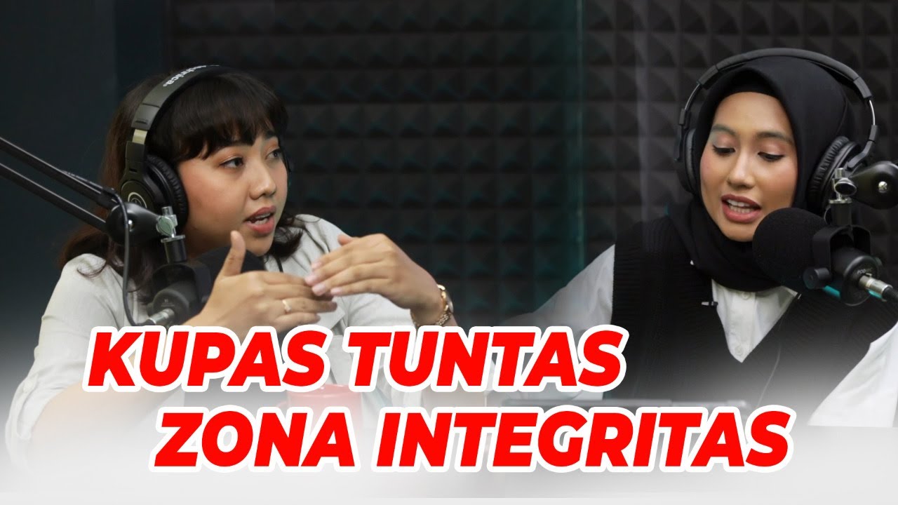 Episode II: Kupas Tuntas Zona Integritas