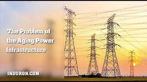 The Problem of the Aging Infrastructure