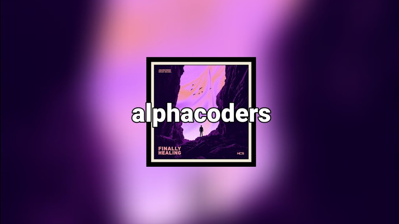 Abandoned & Shiah Maisel - Finally healing [NCS Release]