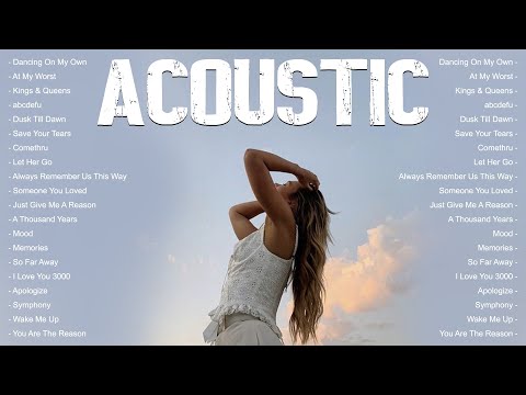Popular Acoustic Love Songs Playlist 2024 - Soft Acoustic Cover Of Popular Love Songs Of All Time