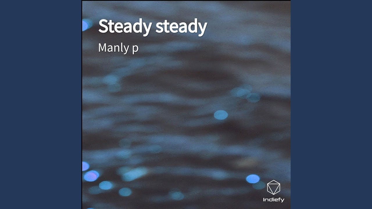 Watch Steady steady on YouTube Watch Steady steady on YouTube