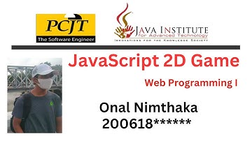 JavaScript 2D Game Development | Java Institute | H. Onal Nimthaka