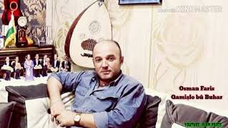 Osman Faris - Qamişlo Bû Buhar أوصمان فارس - قامشلو بو بهار