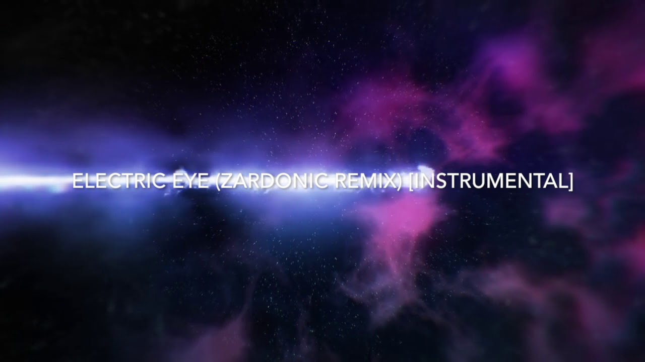 Celldweller Electric Eye (Zardonic Remix) [Instrumental] YouTube
