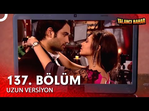 Yalancı Bahar Hint Dizisi 137. Bölüm (Uzun Versiyon) FİNAL