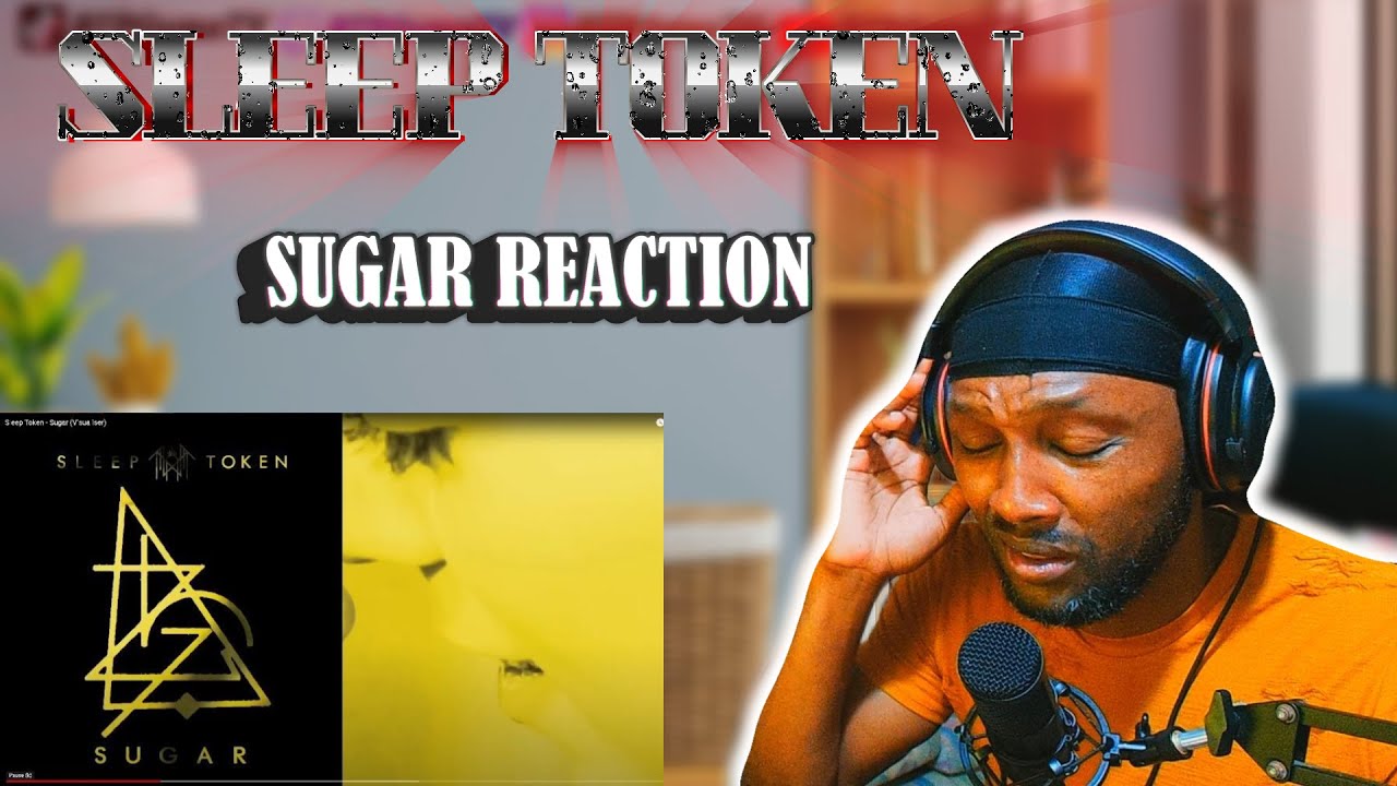 THE LOVERS JAM!|-Sleep Token - Sugar-|*REACTION!!*