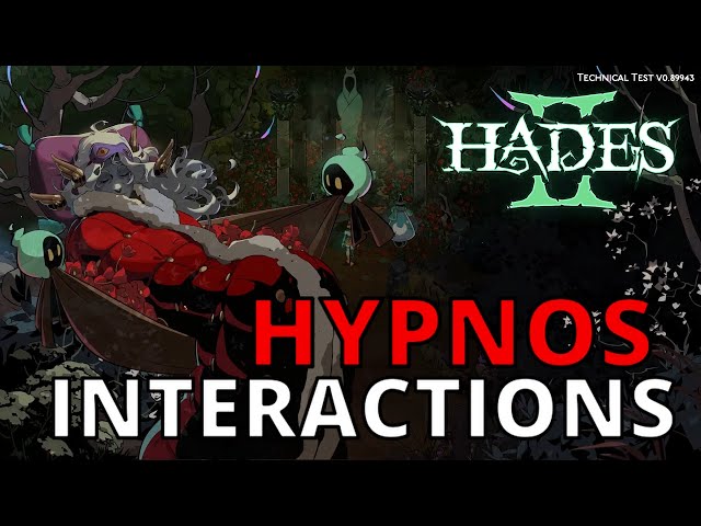 Hypnos Interactions | Hades 2 Technical Testing class=