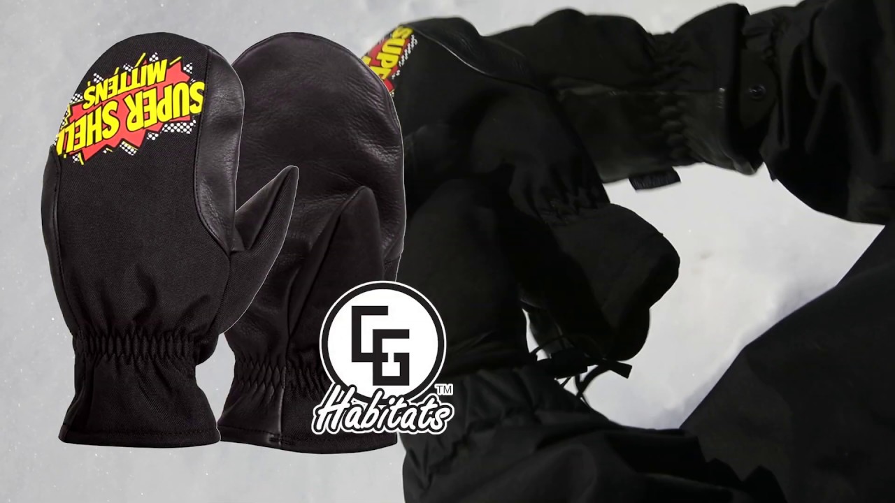 CG Habitats Super Shell Mitten PROTECT your Gloves and Mittens YouTube