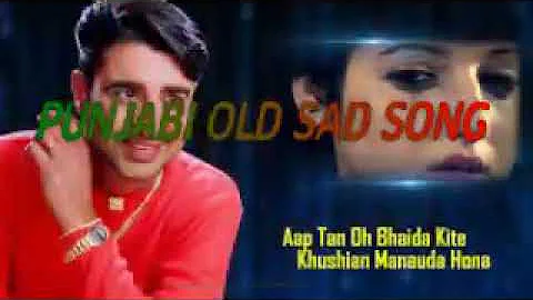 DHARAPREET SAD SONG ,DARD JUDAIYAN DE .PUNJABI OLD SONG,SAD SONG, DHARAMPREET DE GAANE