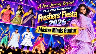 A New Journey Begins!  CA & CMA Foundation | Freshers' Fiesta 2026 |   Master Minds Guntur