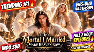 Download lagu The Mortal I Married Made Heaven Bow Full Movie 2026 | The Mortal I Married Made Heaven Bow