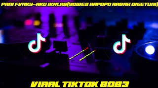 PANI FVNKY-AKU IKHLAS(YOWES RAPOPO RASAH DIGETUNI)VIRAL TIKTOK 2023