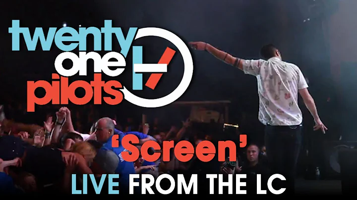 Twenty One Pilots - Live from The LC "Screen"