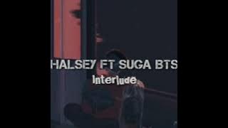 SUGA (방탄 소년단) Ft. Halsey | INTERLUDE - Lirik Terjemahan (INDOSUB) and Romanization.
