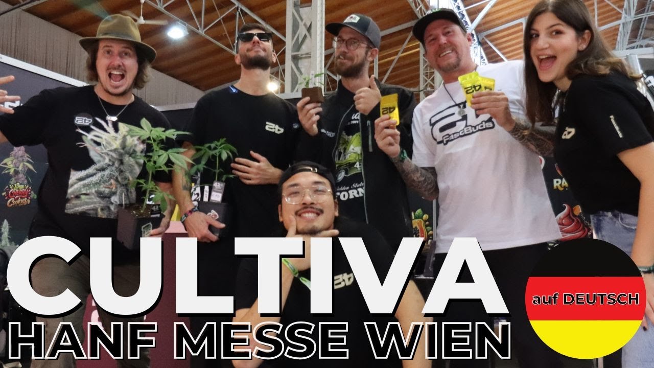 🇦🇹 CULTIVA Wien 2024 🤝 | Fast Buds zu Gast in Österreich