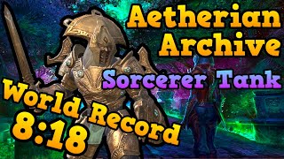 Eso - Aetherian Archive Former World Record | 154,268 Score 8:18 | Sorcerer Tank [Deadlands]