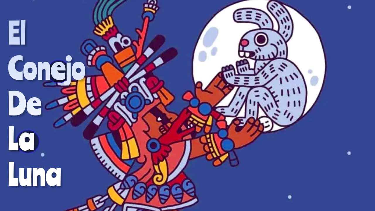 La Leyenda Del Conejo En La Luna Y Quetzalcóatl - YouTube