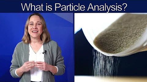 What is Particle Size Analysis?