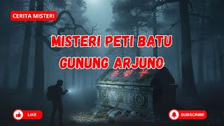 MOUNT ARJUNO: Uncovering the Mystery of the Stone Coffin