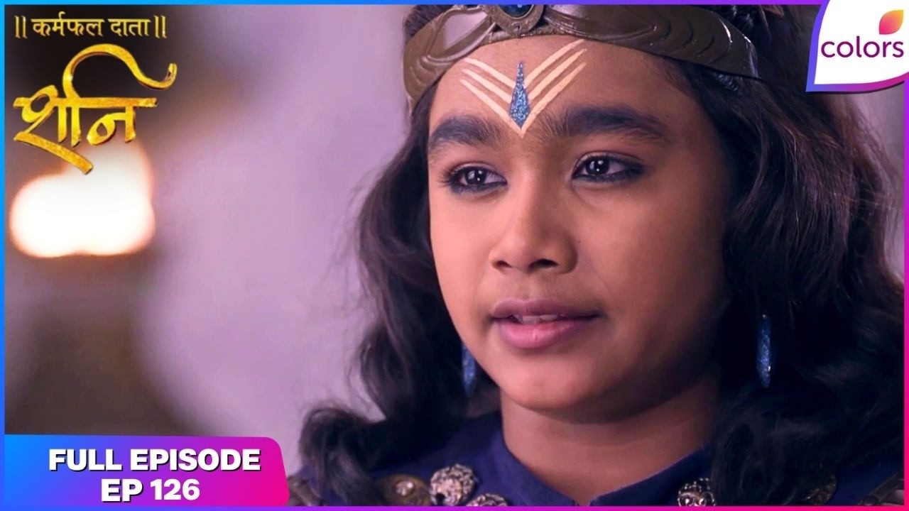 Shani | Shani defends Harishchandra | Full Ep - 126 | Colors TV