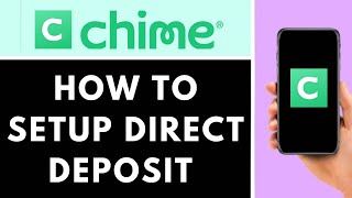 HOW TO SETUP DIRECT DEPOSIT ON CHIME | QUICK AND EASY GUIDE