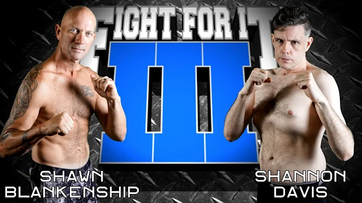 Shawn Blankenship vs. Shannon Davis Fight For It III