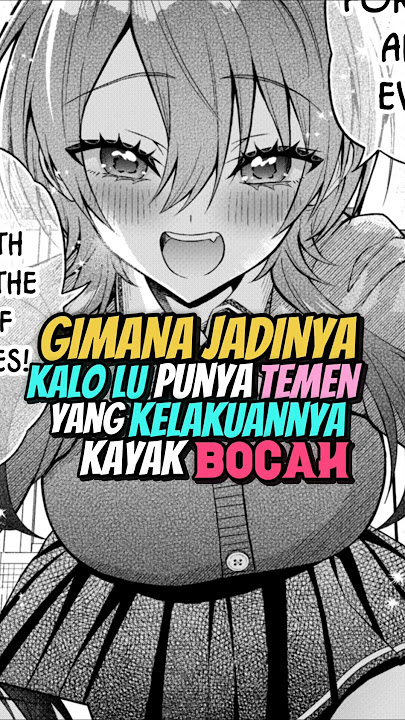 Cewek Tomboy Tapi sifatnya Kek Bocah?! #anime #manga #rekomendasimanga #rekomendasianime #wibu