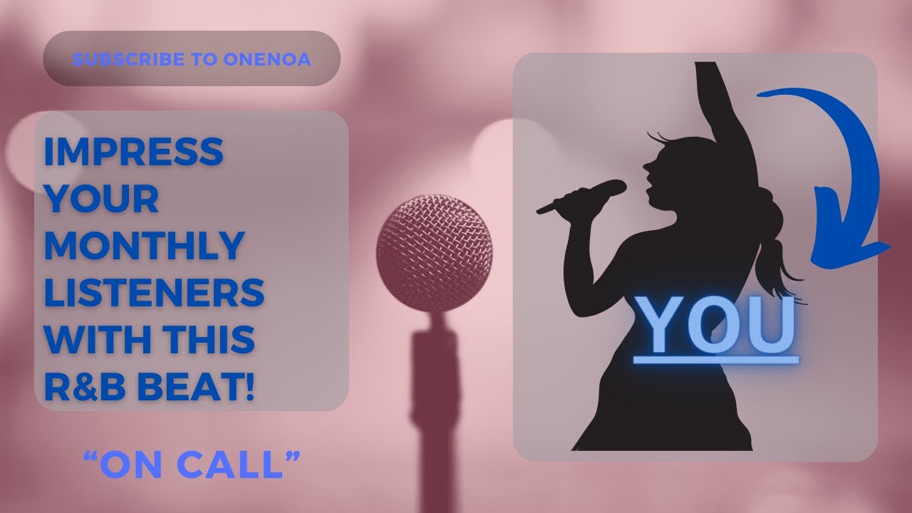 Impress Your Monthly Listeners With This R&B Beat! - "On Call" by Onenoa