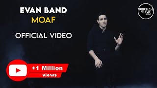Evan Band - Moaf I Official Video ( ایوان بند - معاف )