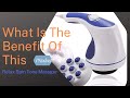 How to use and benefit of this  relax spin tone body massager