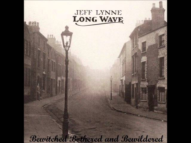 Jeff Lynne - Bewitched, Bothered and Bewildered