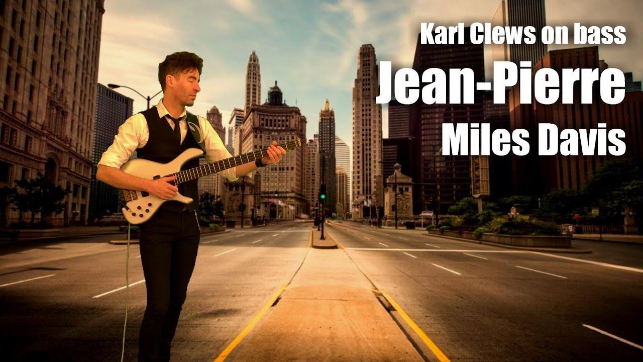 Jean-Pierre by Miles Davis (solo bass arrangement) - Karl Clews on bass