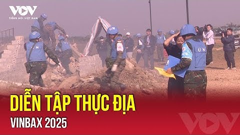 Diễn tập thực địa Vinbax 2025 | VOV