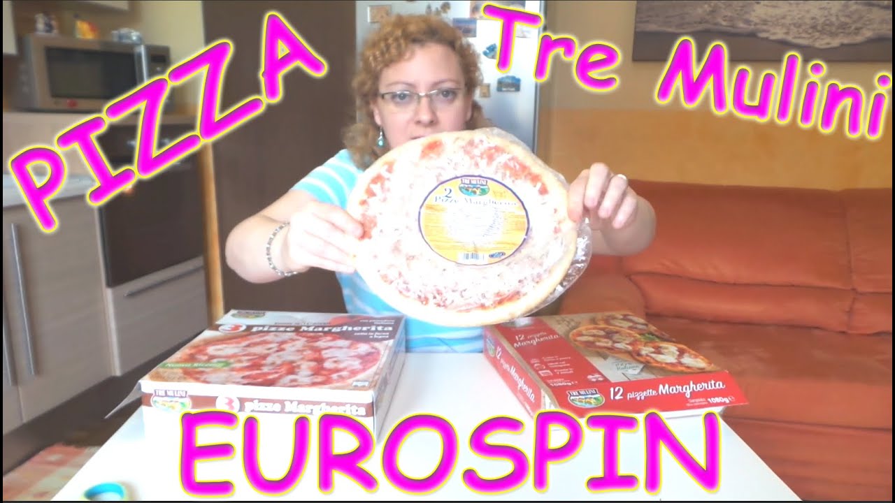 Pizza Tre Mulini Eurospin Chi La Produce