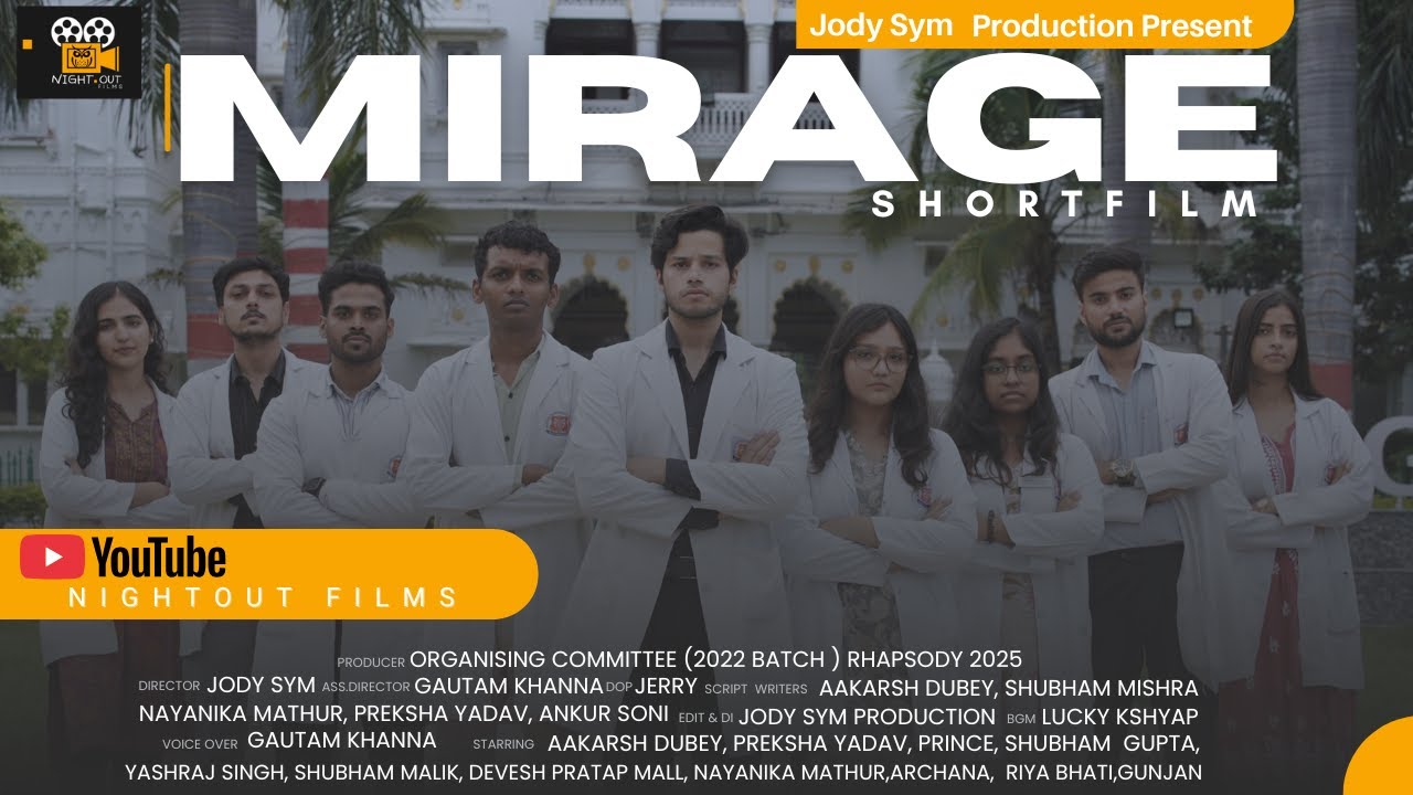 Mirage  (Short Film) Story Based on  MBBS Student Life Of king george medical university 