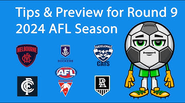 TIPS AFL Round 9 2024 Preview Video