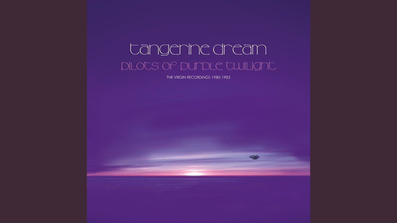 Tangerine Dream – Pilots Of Purple Twilight: The Virgin Recordings