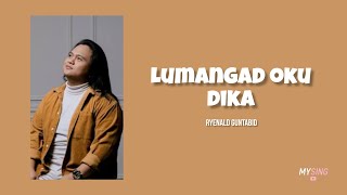 Lumangad Oku Dika - Ryenald Guntabid (Lirik Video)