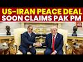 Middle East War: Pakistan PM Claims US and Iran Are Closer to a Peace Deal Than Ever Before