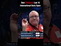 Bunting the 146 King 👑 Best Checkouts International Darts Open Last 16