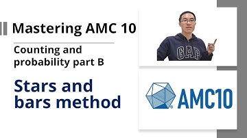 Mastering AMC 10 - Counting and probability part B - Stars and bars method