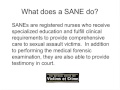 Sexual Assault Nurse Examiners and Victim Sensitive Evidence Collection