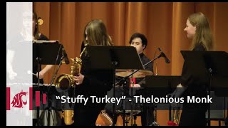 Stuffy Turkey  - Thelonious Monk - WSU Jazz Lab-Band