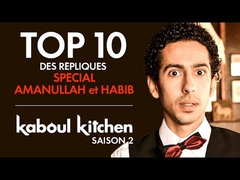 Kaboul Kitchen S2 - Top 10 des répliques d'Amanullah et ...